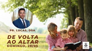 De volta ao altar | Pr. Lucas Alves | Culto Evangelístico