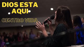 DIOS ESTA AQUI || MEDLEY ADORACION || CENTRO VIDA  🔥🙌🏼🔥