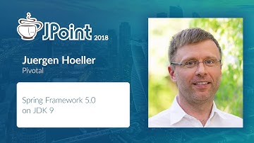 Juergen Hoeller — Spring Framework 5.0 on JDK 8 & 9