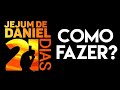 Como fazer o Jejum de Daniel? Combate Espíritual