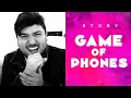 GAMES OF PHONES / STORY