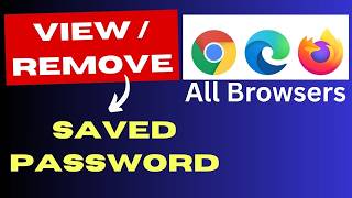 How to Find, Change, or Delete Saved Passwords in Chrome, Firefox & Edge 2026 Guide
