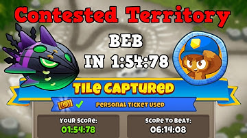 BTD6 || Contested Territory || in 1:54:78 || Lych || tile: BEB