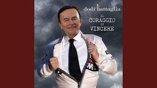 Video thumbnail of "Dodi Battaglia - Il coraggio di vincere"