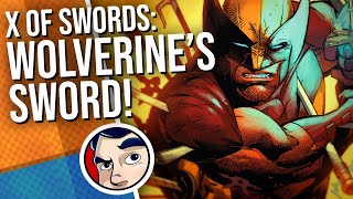 X-Men: X of Swords "Wolverine Goes To Hell... For a Sword" - Complete Story | Comicstorian