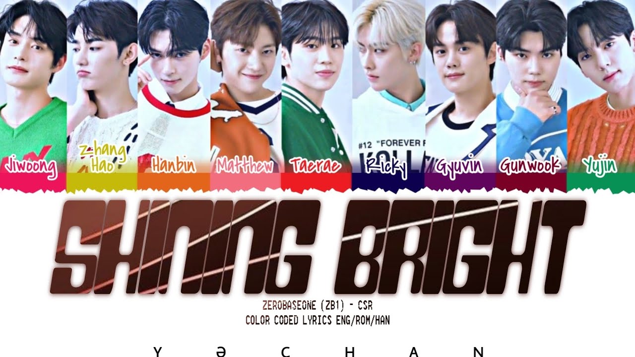 How would ZEROBASEONE (ZB1) sing CSR - SHINING BRIGHT