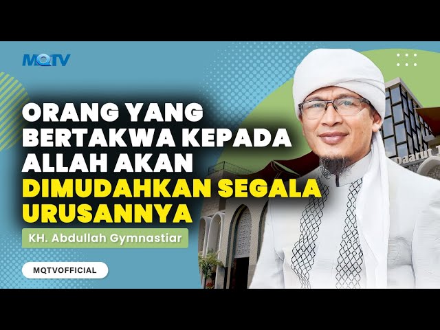 ORANG YANG BERTAKWA KEPADA ALLAH AKAN DIMUDAHKAN SEGALA URUSANNYA | KAJIAN AAGYM class=