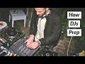 How DJs Prepare Before Sets
