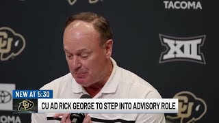 Colorado Athletic Director Rick George to Step Into Advisory Role