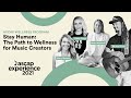 The Path to Wellness for Music Creators | ASCAP Experience 2021