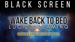 'WBTB' Lucid Dreaming Binaural Beats Sleep Music | REM ALARMS for Wake Back to Bed Technique | 40 Hz screenshot 3