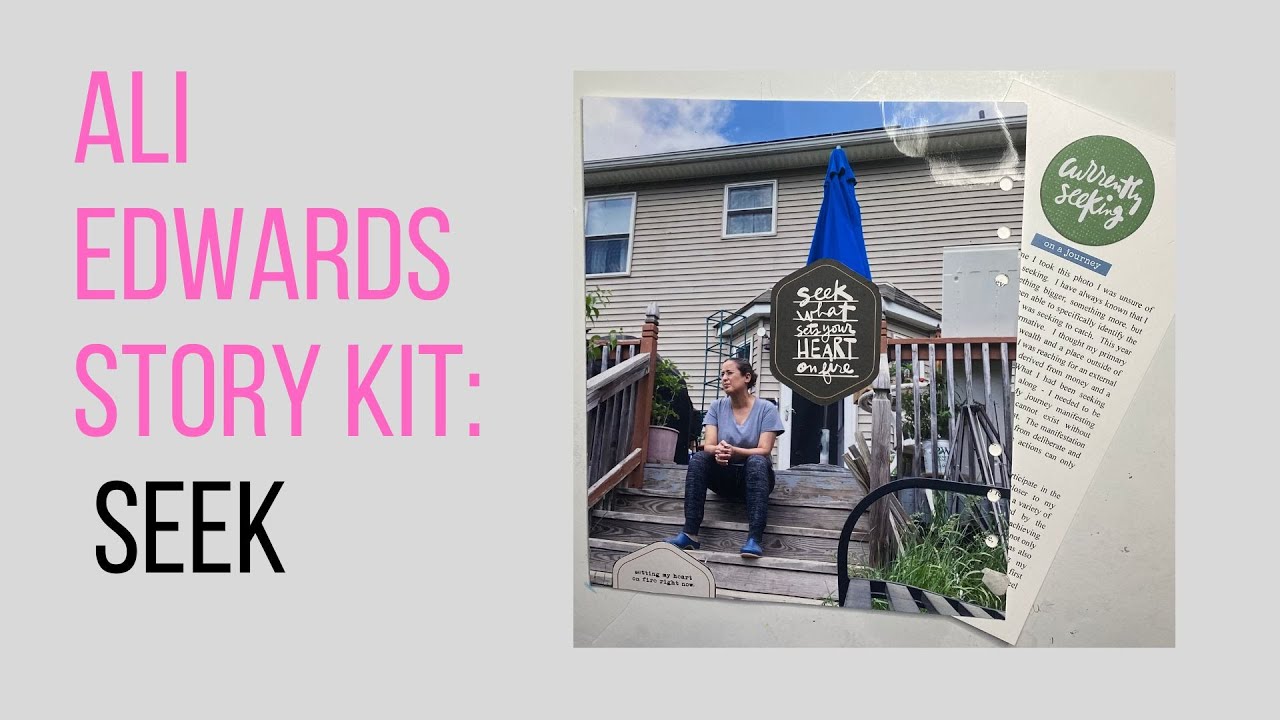 Ali Edwards Story Kit:  Seek