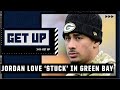 Adam Schefter: Jordan Love is STUCK in Green Bay! | Get Up