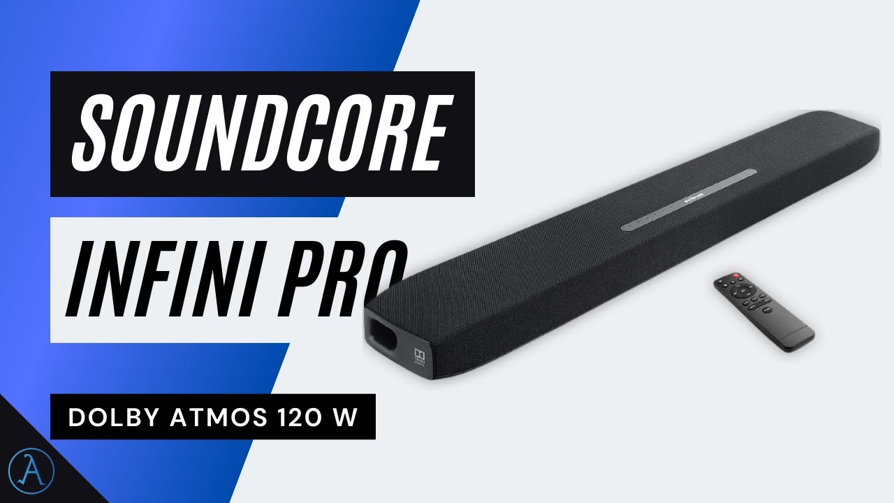Best Budget Dolby Atmos Soundbar Soundcore Infini Pro Dolby Atmos