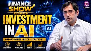 Finance Show | Investment in AI: Opportunities, Risks & Future Growth | Quews News