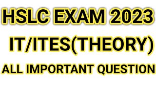 hslc exam 2023 lt/Ites (Theory)|| It (Theory) class 10|| IT (Theory)HSLC exam 2023 questions paper|| screenshot 5