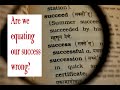 What Do We Equate Our Success With? | Lipi Gupta