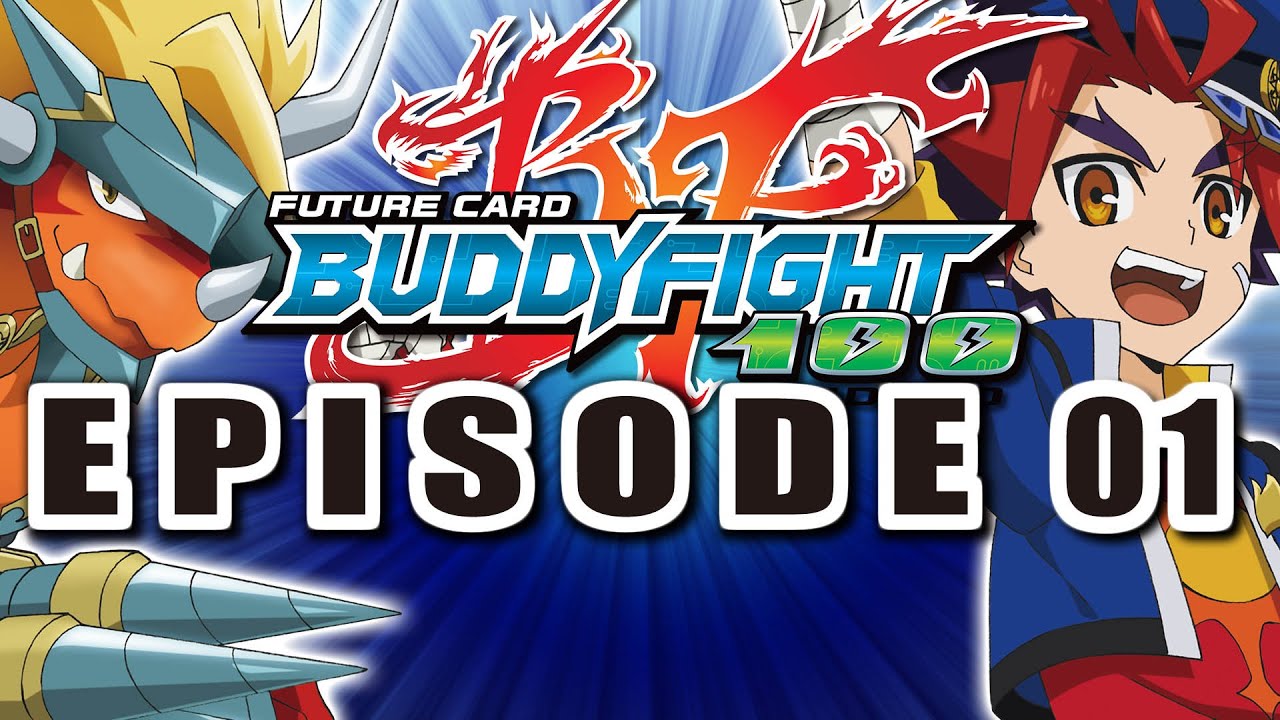 Episode 1 Future Card Buddyfight Hundred Animation Youtube