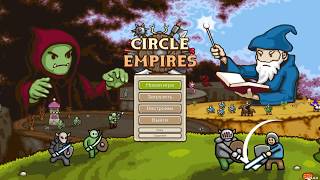 Circle Empires обзор игры. Путь к власти