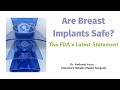 What are the FDA's Latest Guidelines on the Safety of Breast Implants?