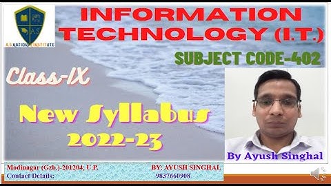CBSE Class IX Information Technology (IT) (402) Syllabus Details Session 2022-23 || By Ayush Singhal