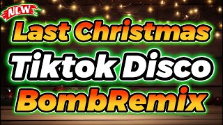 LAST CHRISTMAS TIKTOK DISCO REMIX
