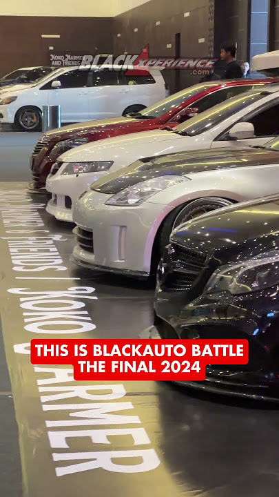 This is Blackauto Battle The Final 2024
