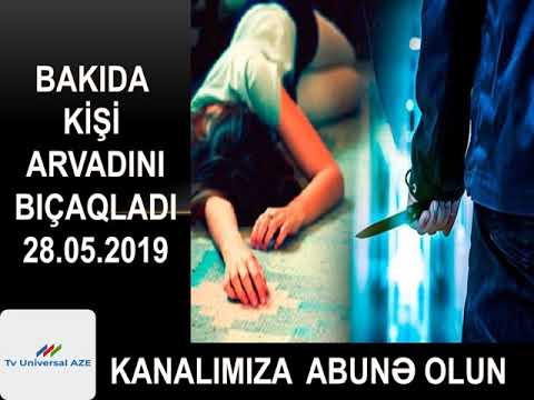 Yasamalda kişi arvadını bıçaqladı 28.05.2019