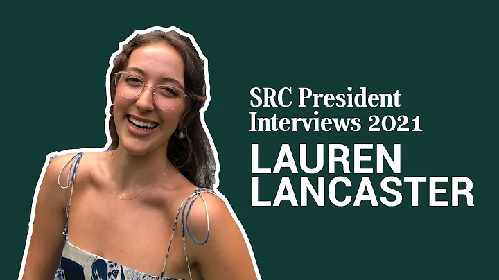 SRC Presidential Candidate Interviews 2021: Lauren...