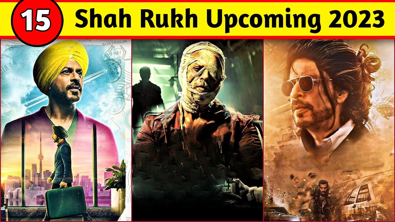 15 Shah Rukh Khan Biggest Movies List 2023 And 2024 in Hindi