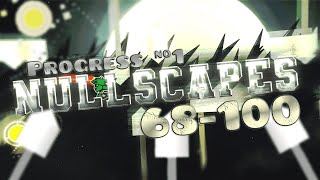 (Top 2) Nullscapes 68-100 (JUMP FROM SHARDSCAPES) // Progress #1