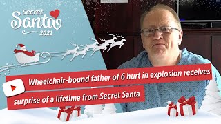 Wheelchair-bound father of 6 hurt in explosion receives surprise of a lifetime from Secret Santa