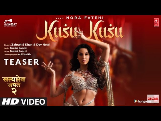 Kusu Kusu (Teaser) Ft Nora Fatehi | Satyameva Jayate 2 | John A, Divya K |Zahrah S K,Dev N|Bhushan K class=