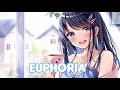 Nightcore - Euphoria
