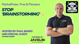 Stop 'Brainstorming' 💡 | #B2BMarketing #Podcast