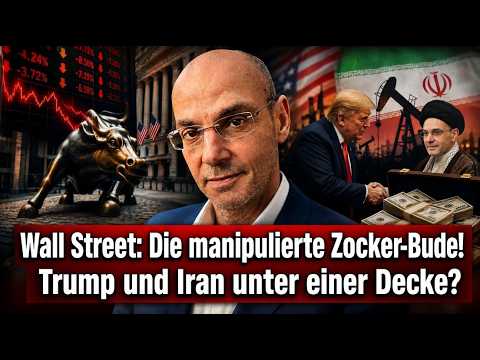 Wall Street: Die manipulierte Zocker-Bude! Trump und Iran unter einer Decke? Marktgeflüster