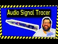 How to build an audio signal tracer for less than $3