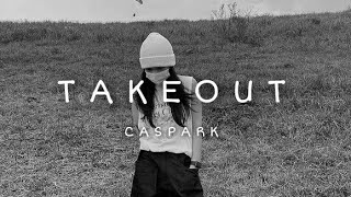 Takeout ¦¦ CasPark