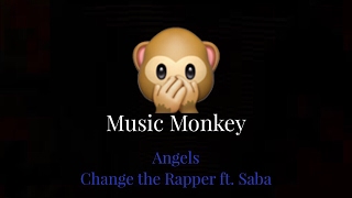 LYRICS - Angels - Chance the Rapper ft. Saba