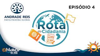 EPISÓDIO 4 ROTA DA CIDADANIA