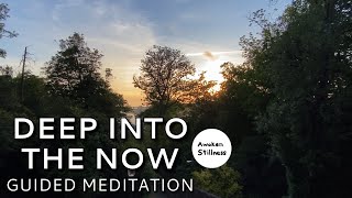 Deep into the Now - Guided Meditation with Peaceful Music