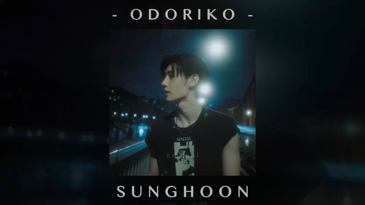 sunghoon - odoriko (speed up)