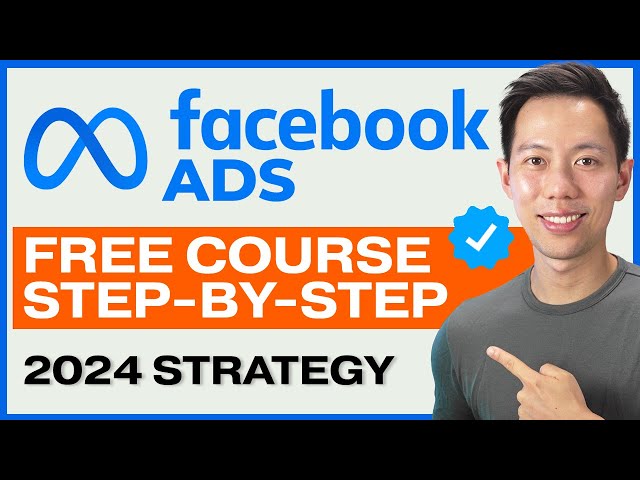 NEW Facebook Ads Tutorial for Beginners in 2024 – FREE COURSE class=