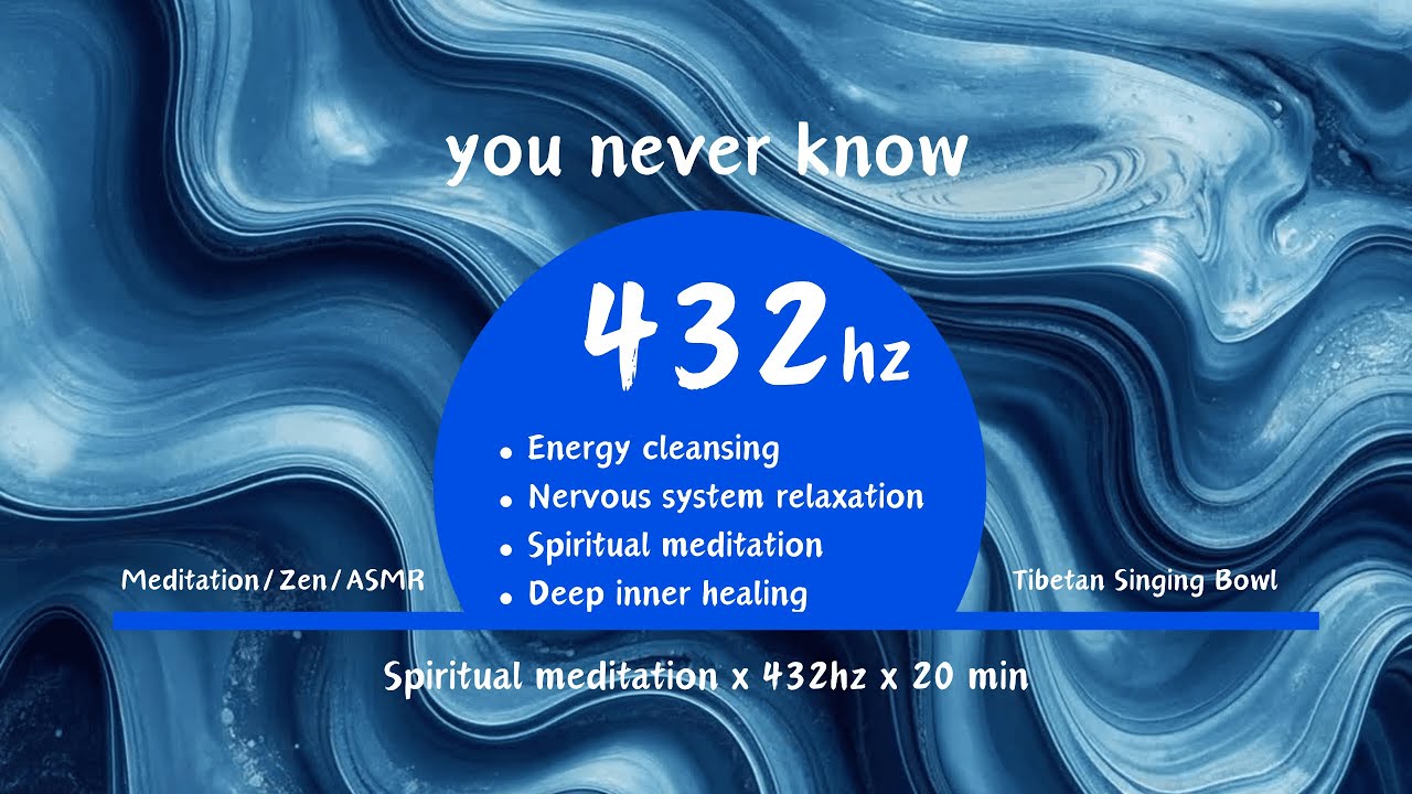 You never know - 432Hz Sound Bath | Relax into healing | Meditation | Quick results in 20 min | Zen