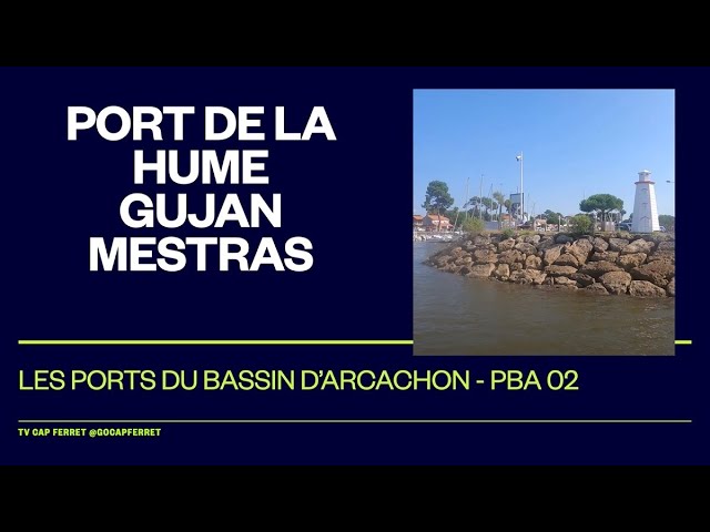 PORT DE LA HUME GUJAN MESTRAS BASSIN D'ARCACHON #05