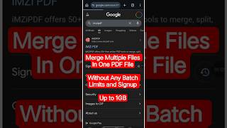 Merge PDF | Combine PDF on Mobile | No Login Needed | Merge PDF Without Losing Quality | iMZi PDF