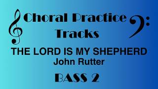 The Lord Is My Shepherd | BASS 2 Practice Track John Rutter