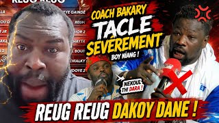 Coach Bakary tacle sévèrement Boy Niang :«Nékoul thi dara , day saup rek. Reug Reug dinako…