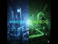 Windows y Android