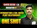 Irrigation 01 : Introduction & Soil Water Plant Relationships | CE | GATE 2026 One Shot Series